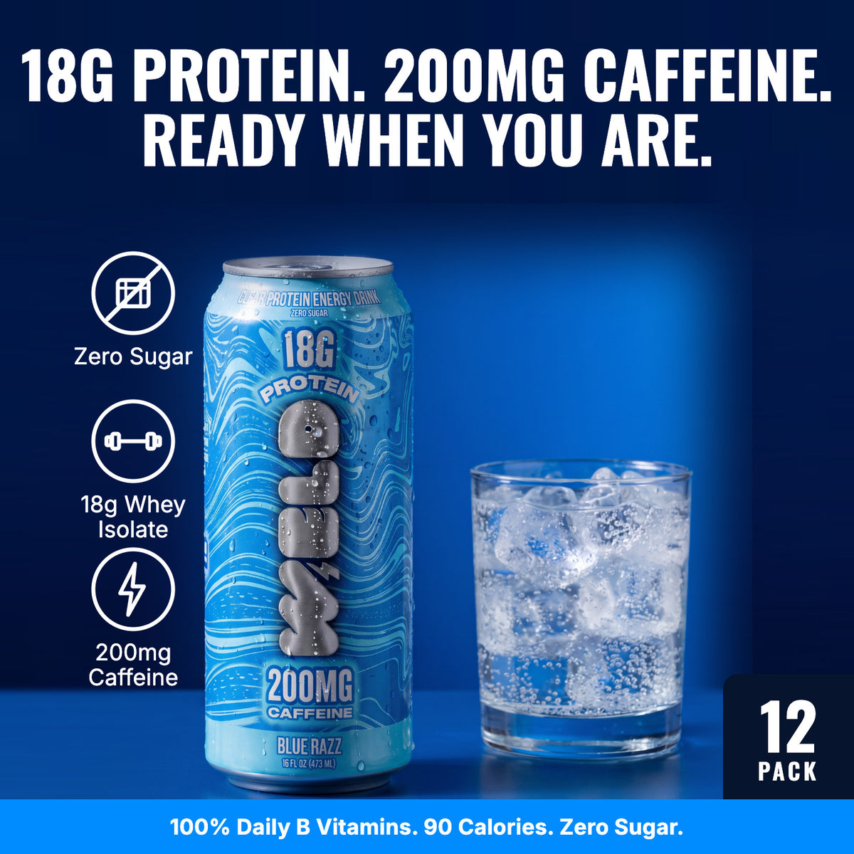 Blue Razz 12 pack: 18g protein, 200mg caffeine, zero sugar