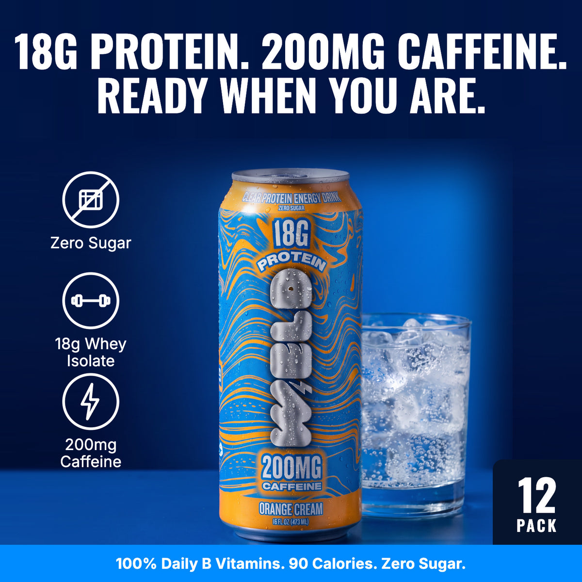 Orange Cream 12 pack: 18g protein, 200mg caffeine, zero sugar